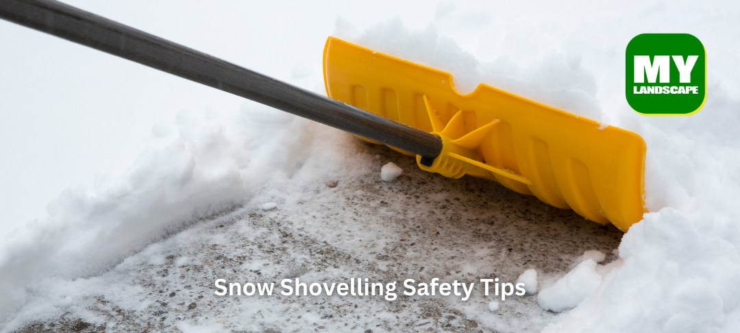 Snow Shovelling Safety Tips by My Landscaping Edmonton
